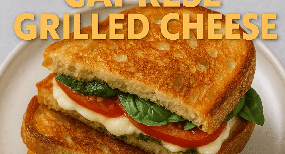 Loaded Caprese Grilled Cheese – A Melty Twist on the Italian Classic